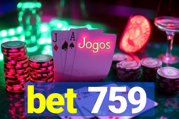 bet 759